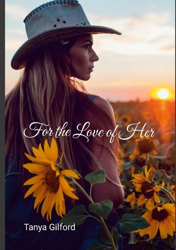 For the Love of Her