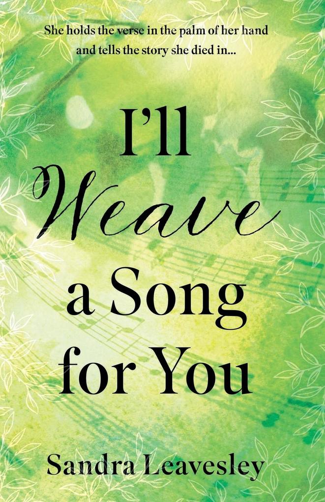 I‘ll Weave a Song for You
