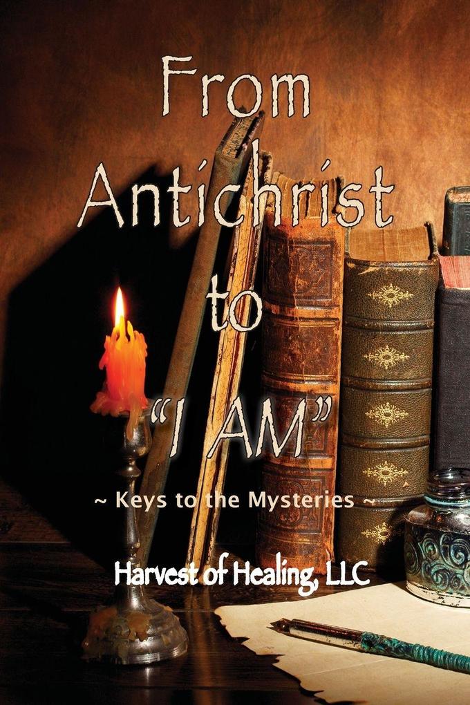 From Antichrist to 'I AM'