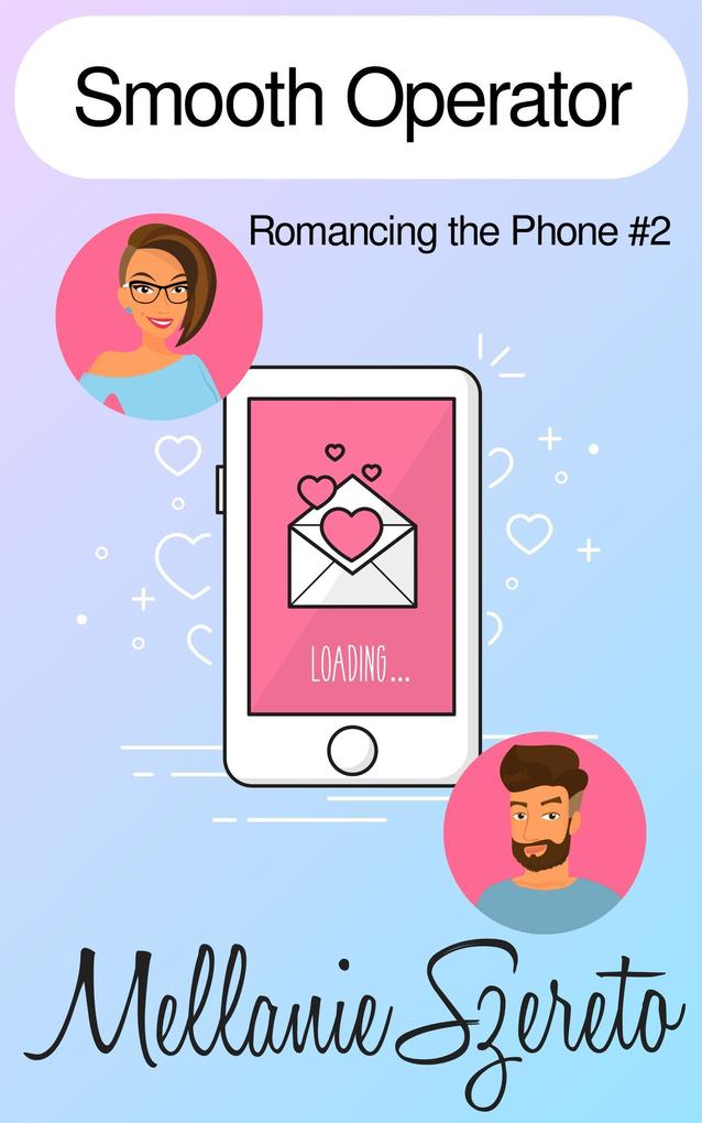 Smooth Operator (Romancing the Phone #2)