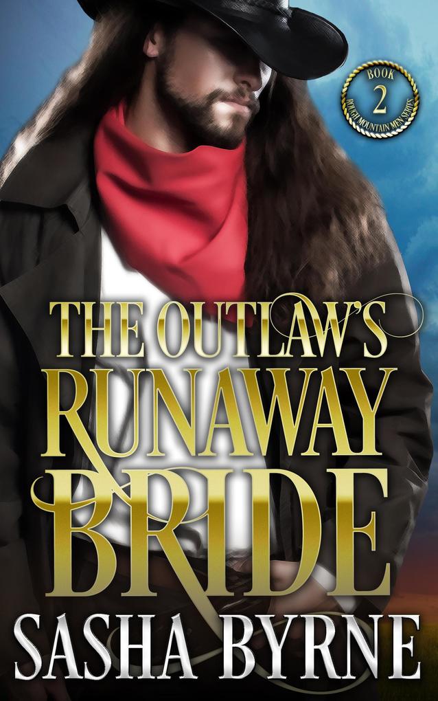 The Outlaw‘s Runaway Bride (Rough Mountain Men #2)