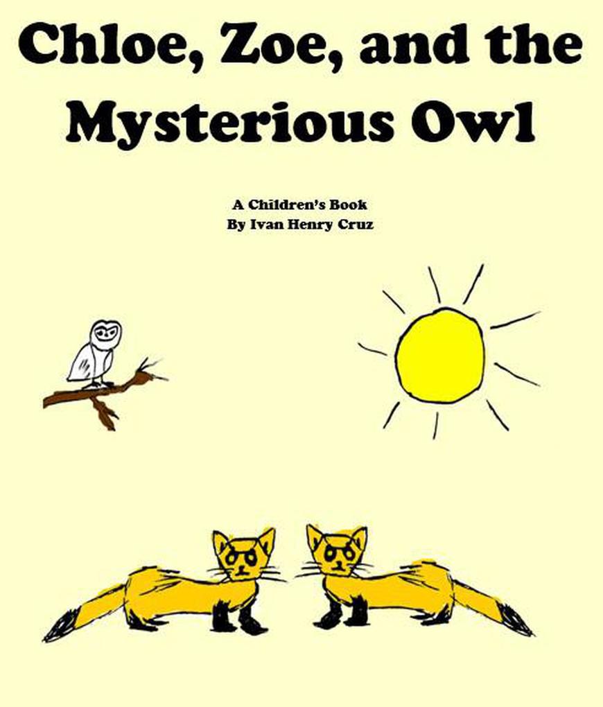 Chloe Zoe and the Mysterious Owl