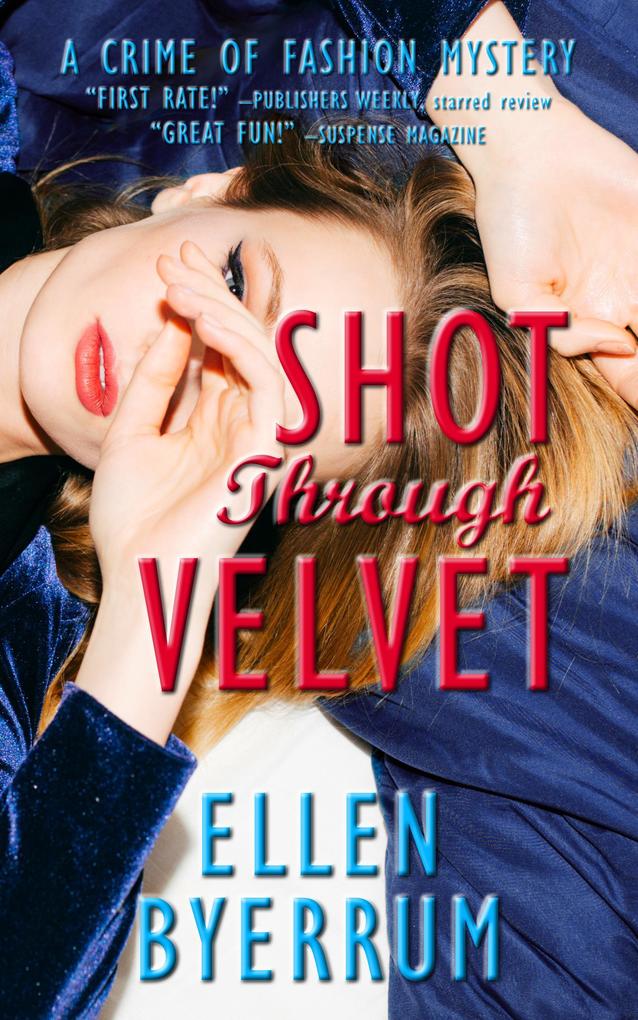 Shot Through Velvet (The Crime of Fashion Mysteries #7)