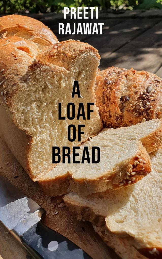 A Loaf Of Bread