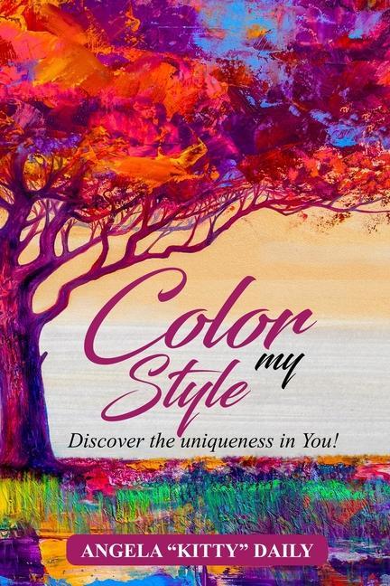 Color My Style: Discover The Uniqueness In You!