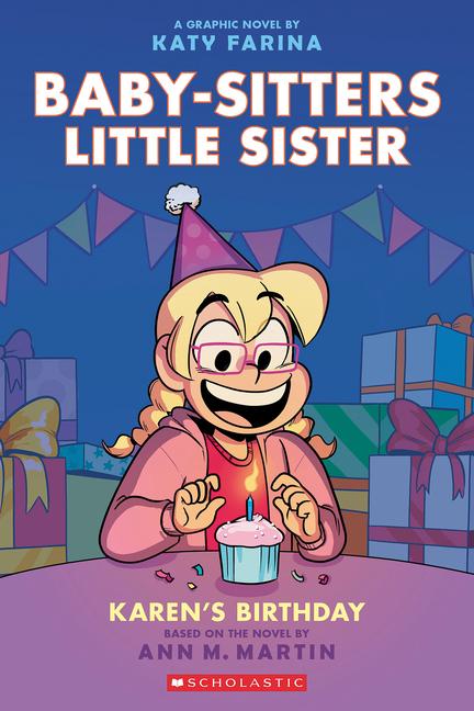 Karen‘s Birthday: A Graphic Novel (Baby-Sitters Little Sister #6)