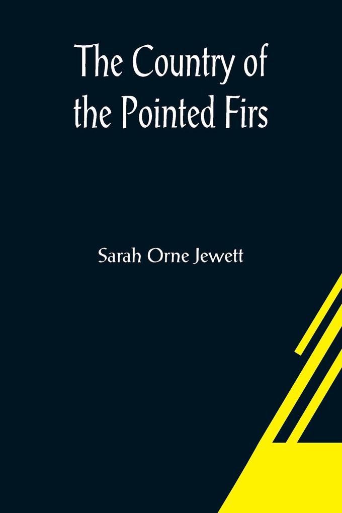 The Country of the Pointed Firs