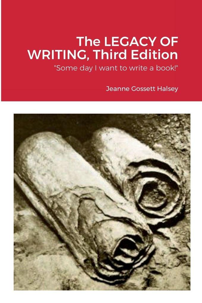 The LEGACY OF WRITING Third Edition