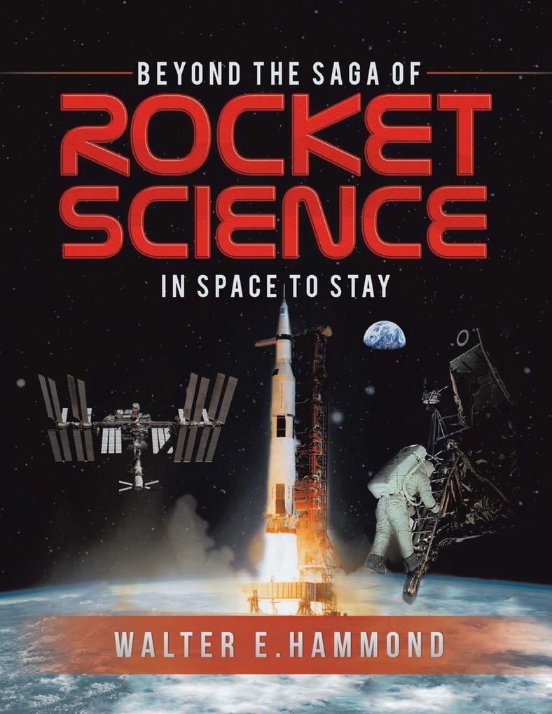 Beyond the Saga of Rocket Science