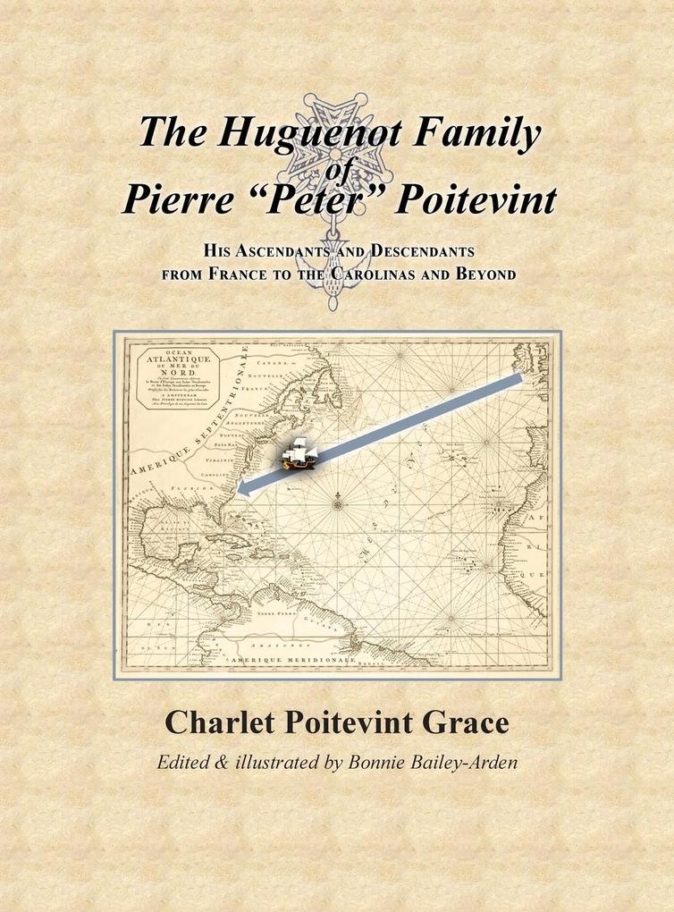 The Huguenot Family of Pierre Peter Poitevint