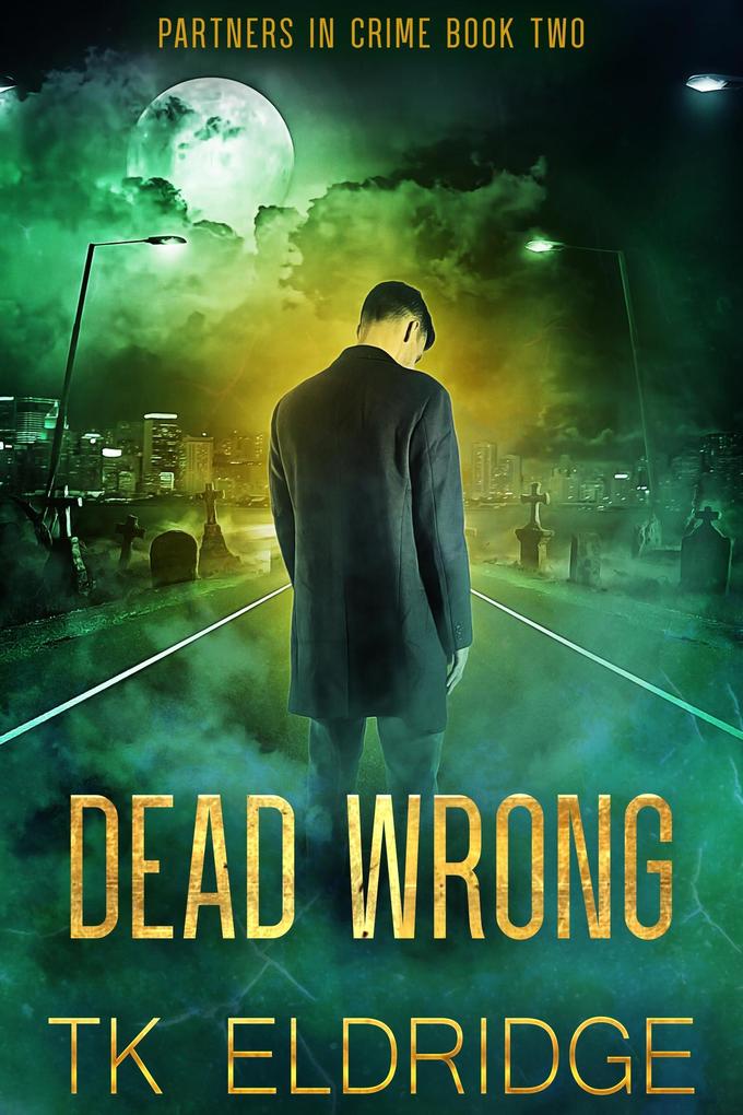 Dead Wrong (Partners in Crime #2)