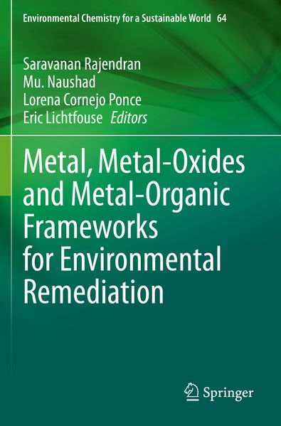 Metal Metal-Oxides and Metal-Organic Frameworks for Environmental Remediation