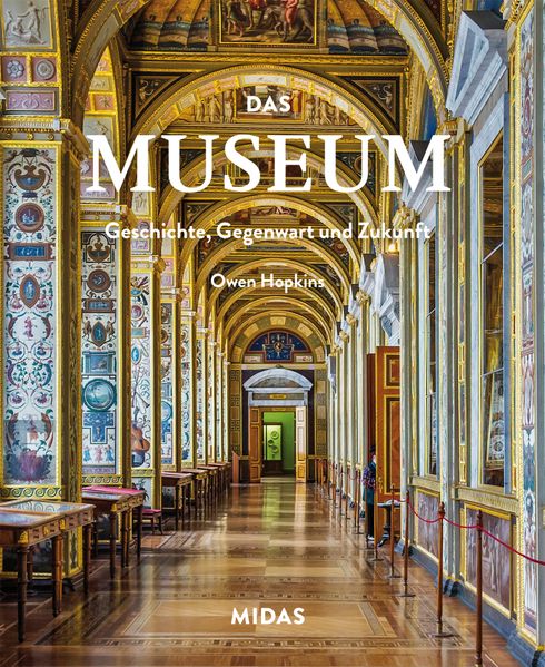 Das Museum - Geschichte Gegenwart und Zukunft