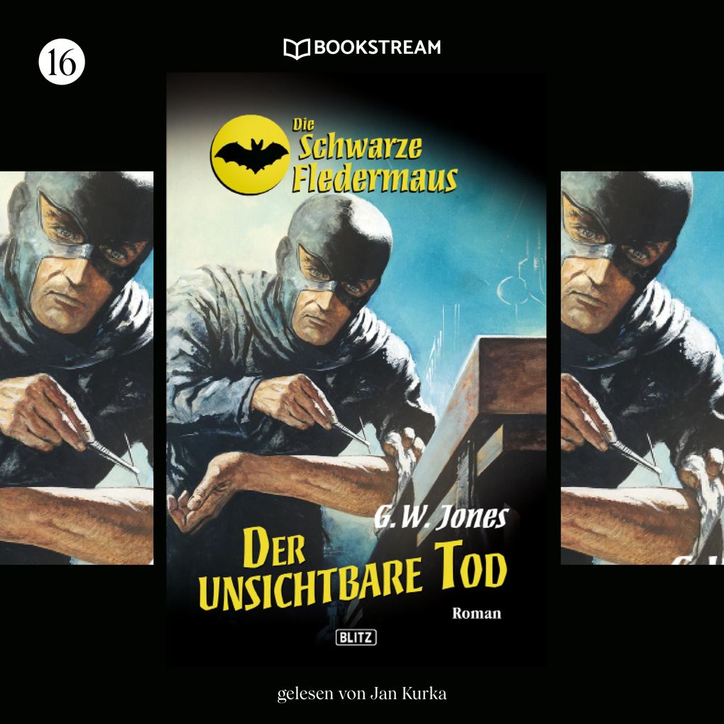 Die Schwarze Fledermaus Folge 16: Der unsichtbare Tod