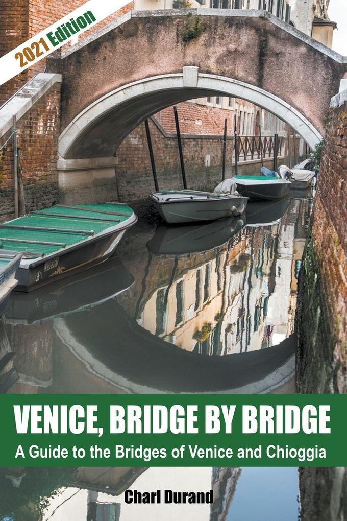Venice Bridge by Bridge (Expanded Edition 2021)