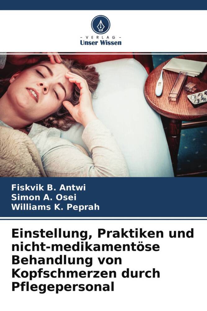 Einstellung Praktiken und nicht-medikamentöse Behandlung von Kopfschmerzen durch Pflegepersonal