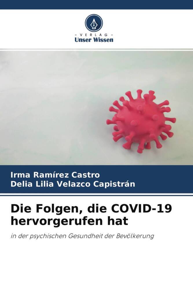 Die Folgen die COVID-19 hervorgerufen hat
