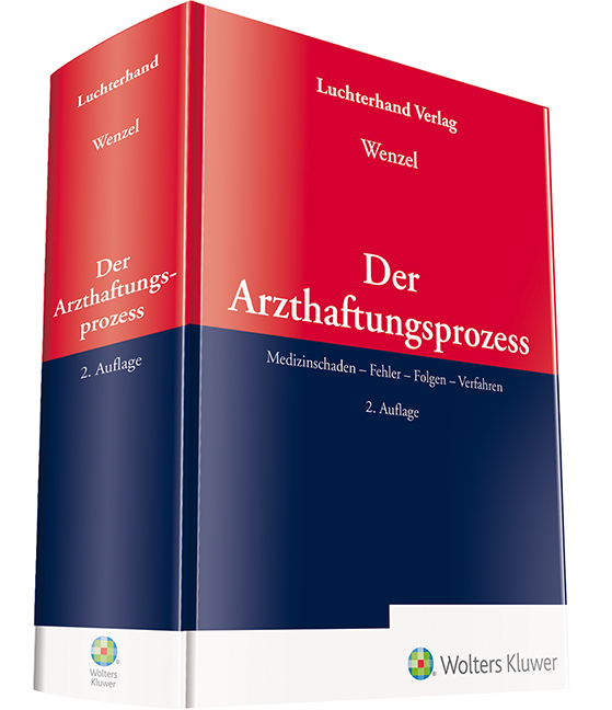 Der Arzthaftungsprozess: Medizinschaden – Fehler – Folgen – Verfahren - Bild 4