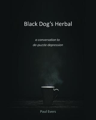 Black Dog‘s Herbal - a conversation to de-puzzle depression
