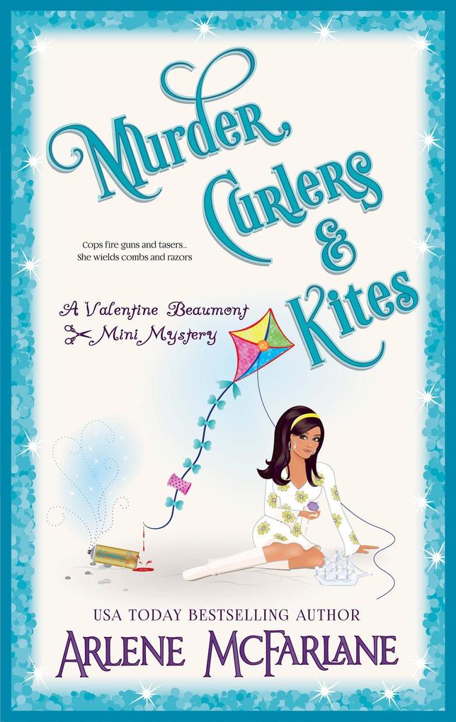 Murder Curlers and Kites (The Murder Curlers Series #6)