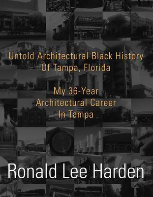Untold Architectural Black History of Tampa Florida