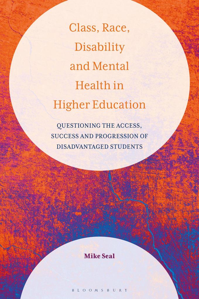 Class Race Disability and Mental Health in Higher Education