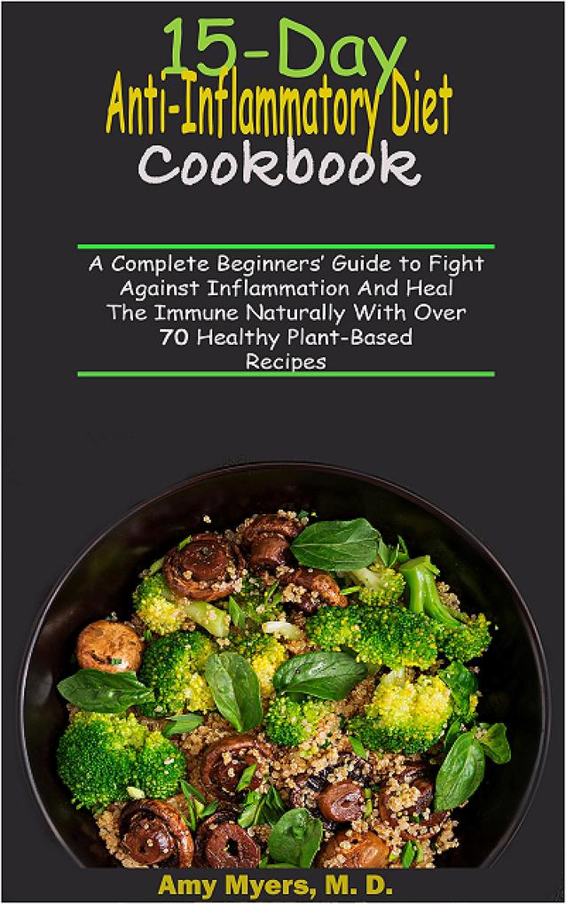 15-Day Anti-Inflammatory Diet Cookbook