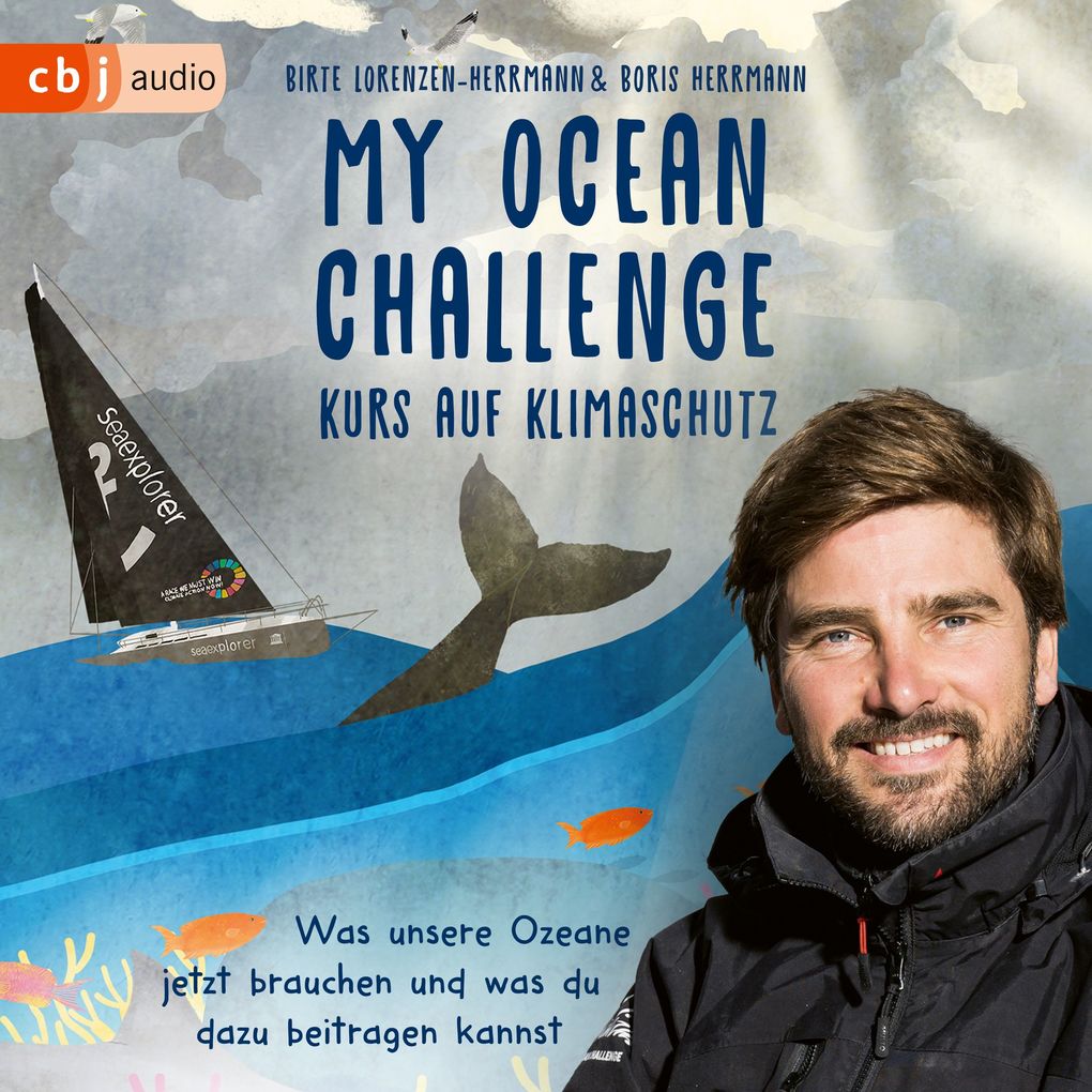 My Ocean Challenge Kurs auf Klimaschutz - Was unsere Ozeane jetzt brauchen und was du dazu beitragen kannst