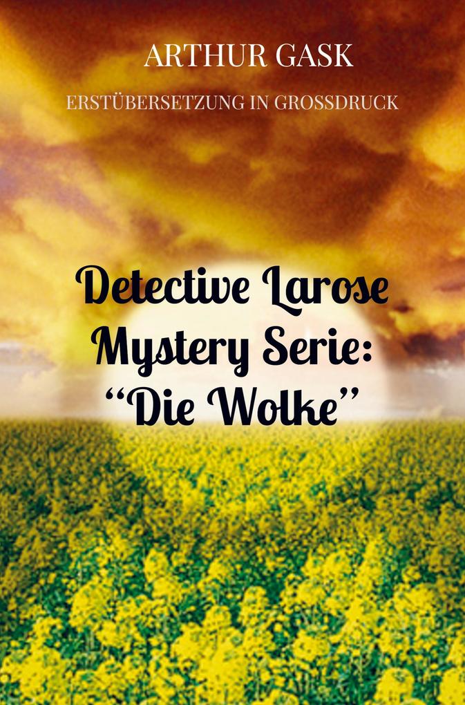 Detective Larose Mystery Serie: 'Die Wolke'