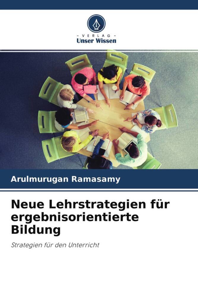 Neue Lehrstrategien für ergebnisorientierte Bildung