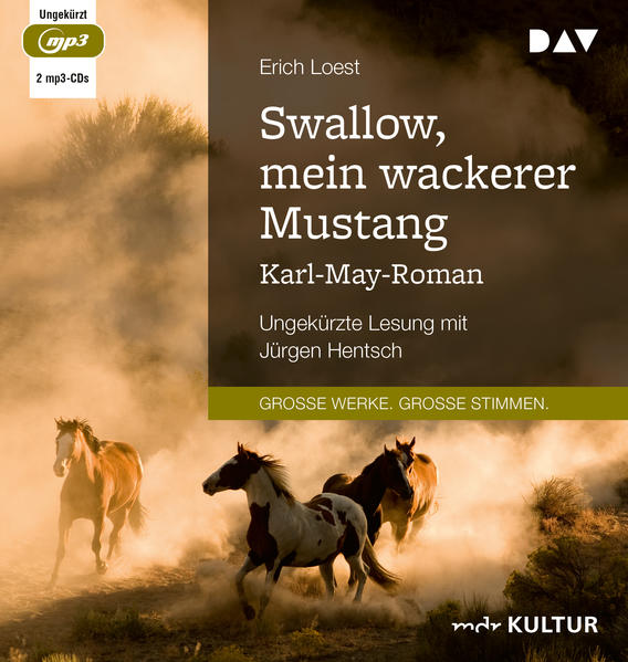 Swallow mein wackerer Mustang. Karl-May-Roman2 Audio-CD 2 MP3