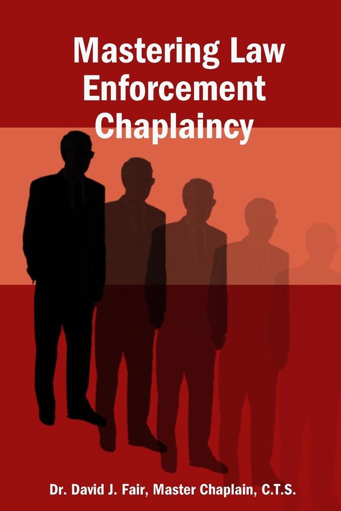 Mastering Law Enforcement Chaplaincy
