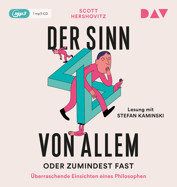 Der Sinn von allem - oder zumindest fast. Überraschende Einsichten eines Philosophen1 Audio-CD 1 MP3