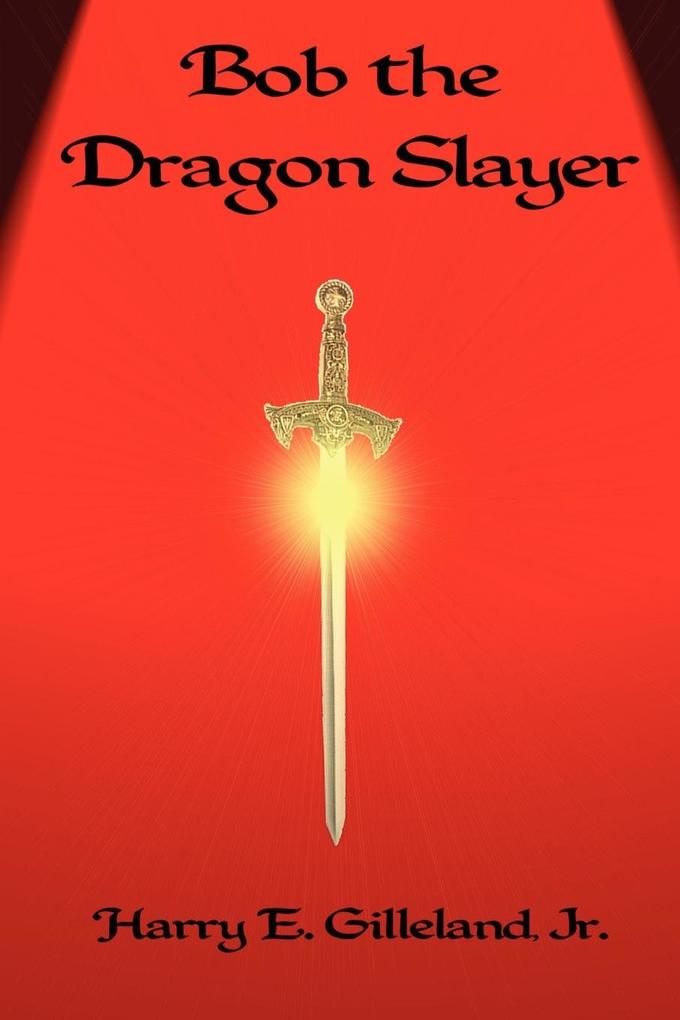 Bob the Dragon Slayer