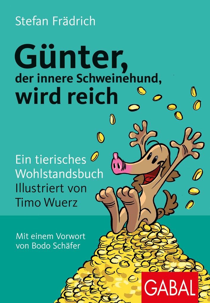 Günter der innere Schweinehund wird reich