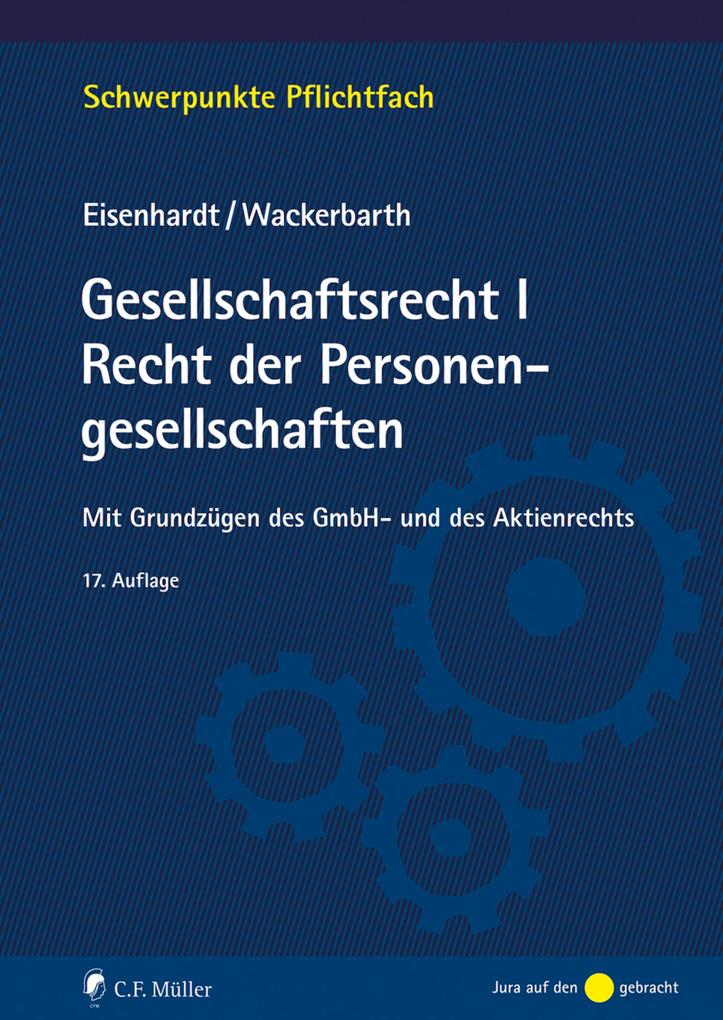 Gesellschaftsrecht I. Recht der Personengesellschaften eBook