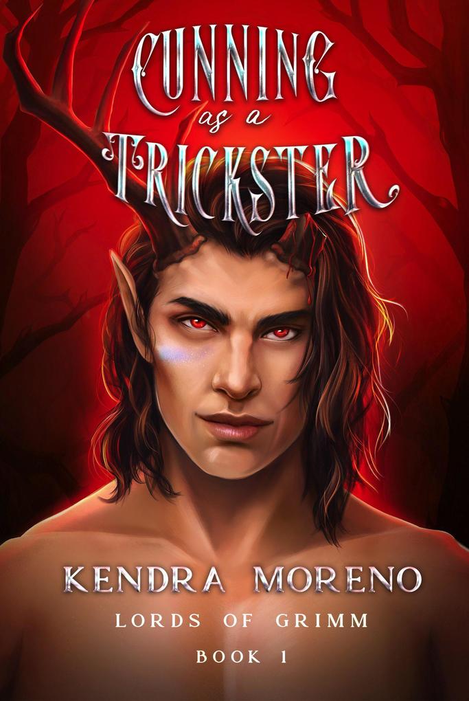 Cunning as a Trickster (Lords of Grimm #1)