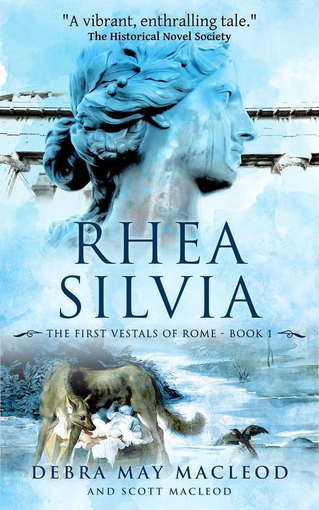 Rhea Silvia (The First Vestals of Rome Trilogy #1)