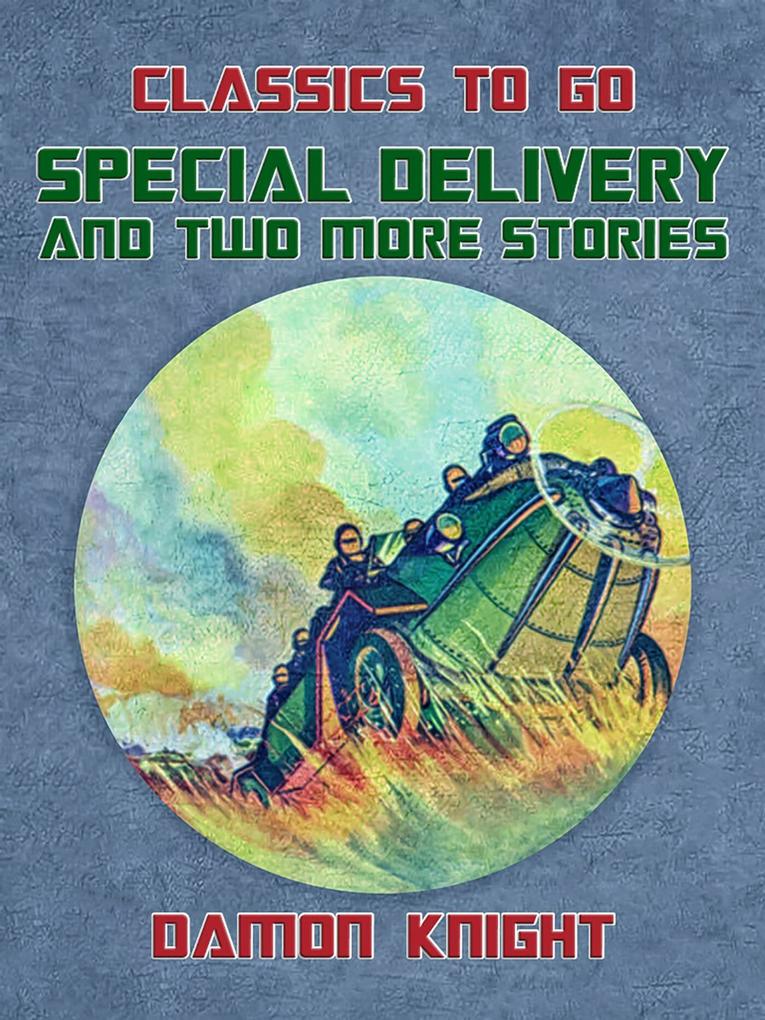 Special Delivery and two more stories