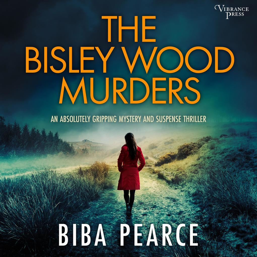 The Bisley Wood Murders - an absolutely gripping crime mystery with a massive twist