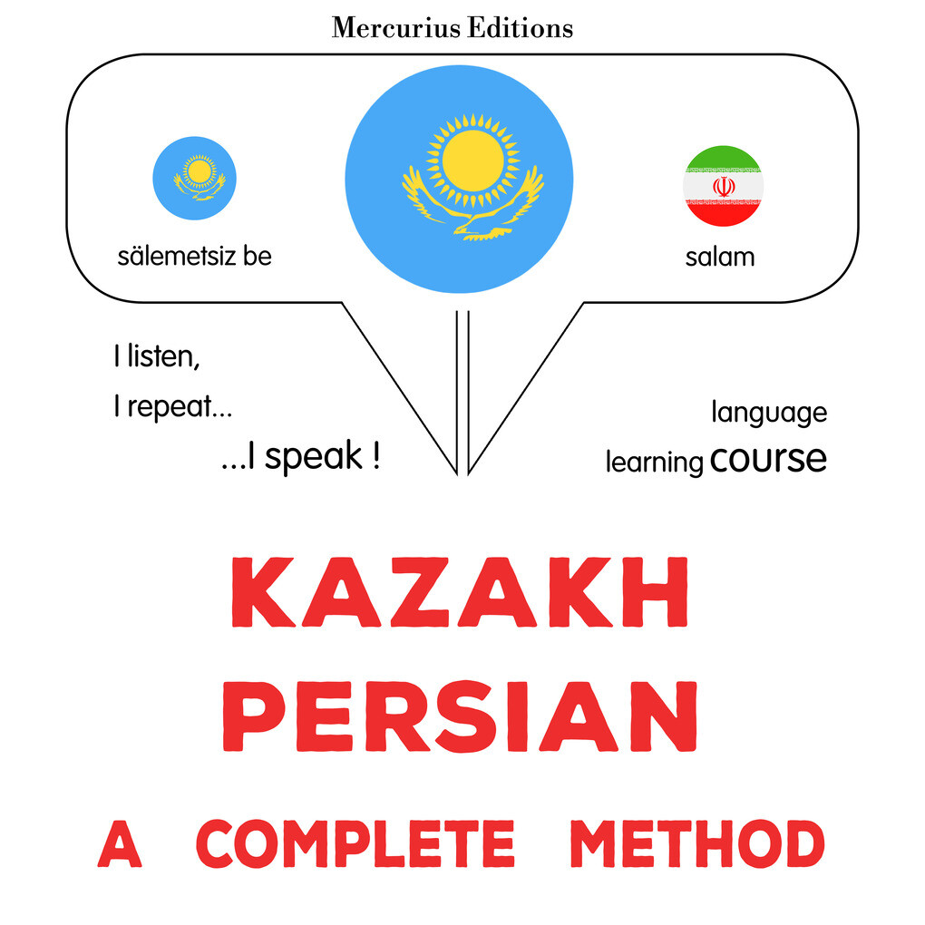 Kazakh - Persian : a complete method