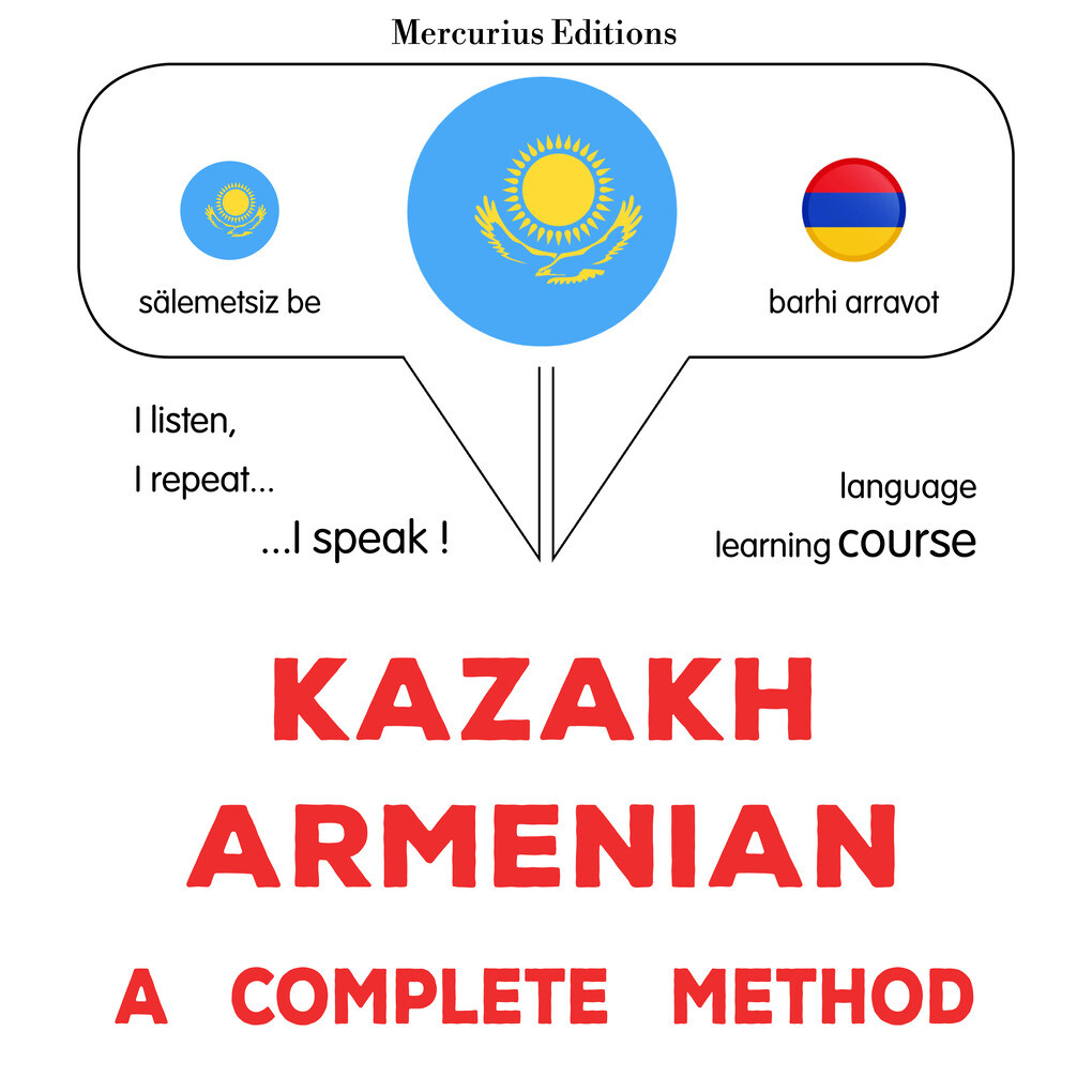 Kazakh - Armenian : a complete method