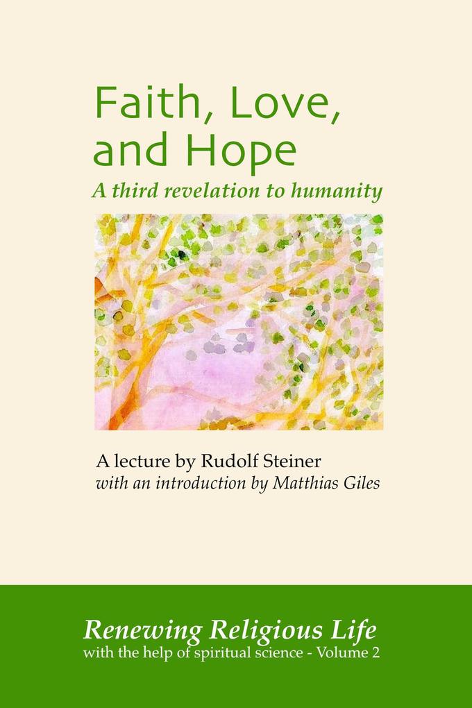 Faith Love and Hope (Renewing Religious Life #2)