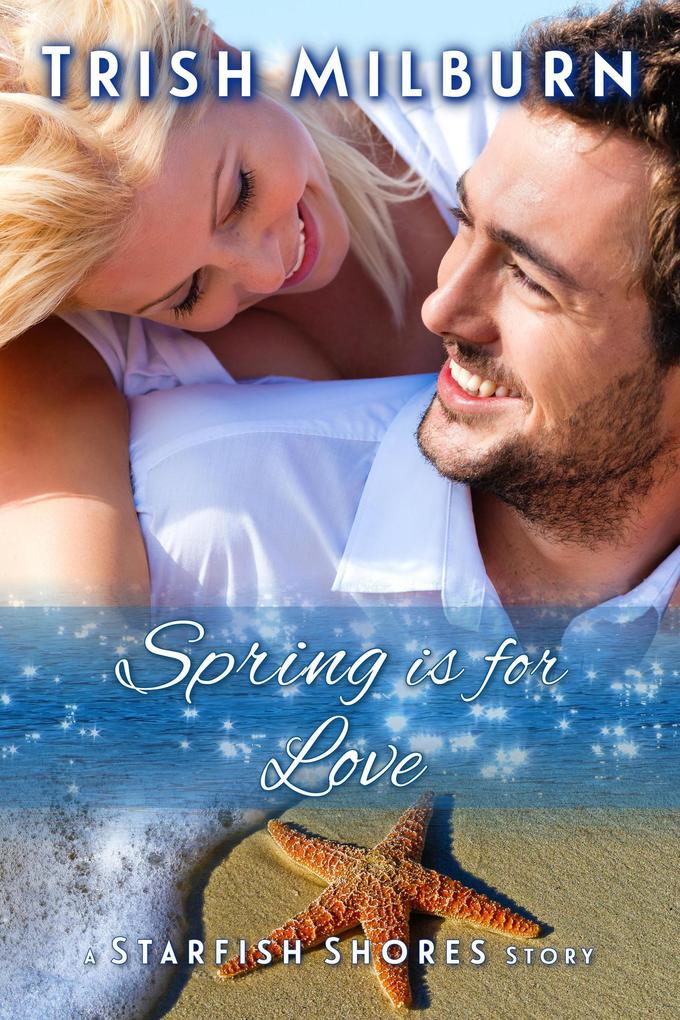 Spring is for Love (A Starfish Shores Story #2)