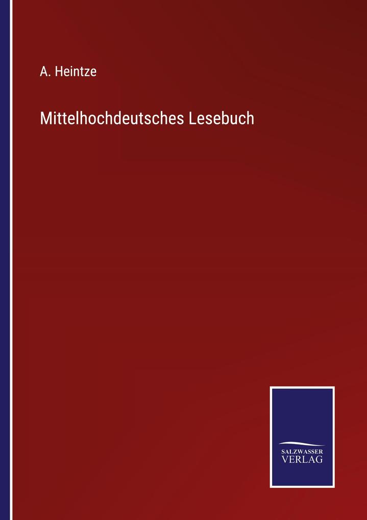 Mittelhochdeutsches Lesebuch
