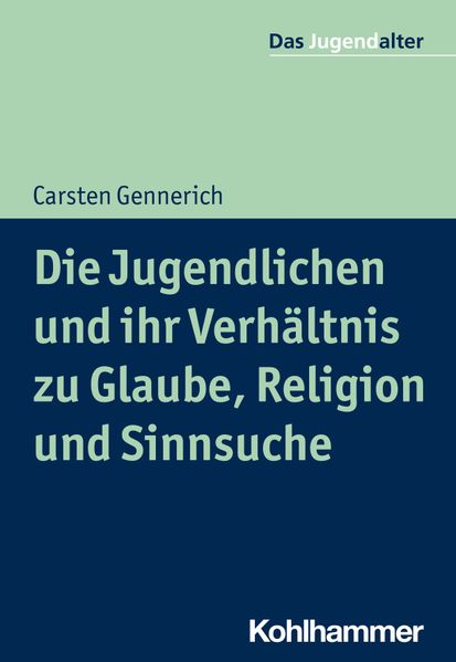 Die Jugendlichen und ihr Verhältnis zu Glaube Religion und Sinnsuche