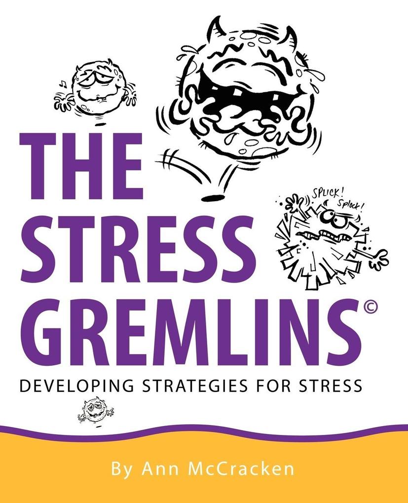 The Stress Gremlins - Developing Strategies for Stress