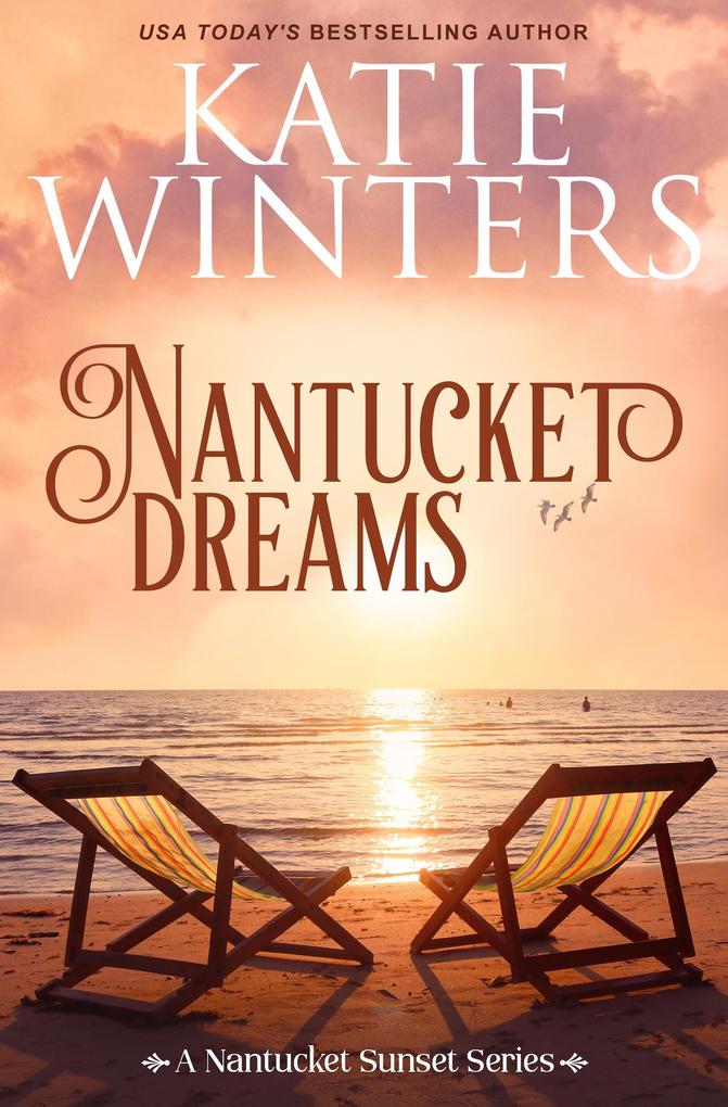 Nantucket Dreams (A Nantucket Sunset Series #2)