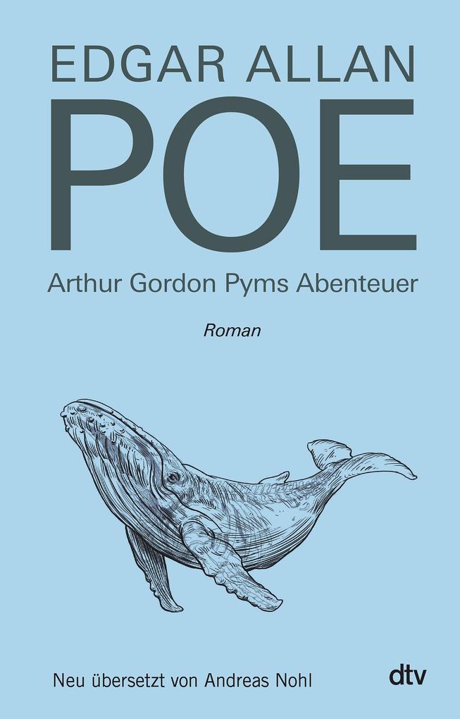 Dtv Verlagsgesellschaft Arthur Gordon Pyms Abenteuer