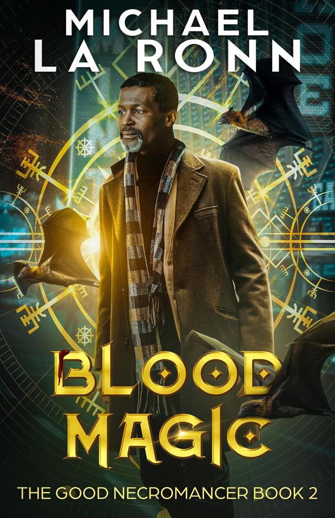 Blood Magic (The Good Necromancer #2)